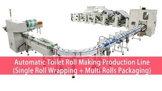 Toilet Paper Roll Rewinding Machine + Single Roll Wrapping Machine + Multi Rolls Packing Machine