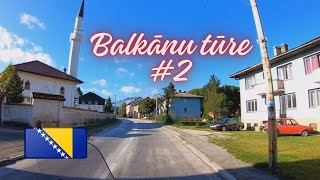 Ceļojums ar motociklu pa Balkānu valstīm, 2. daļa - Bosnija Hercegovina | MOTO CEĻOJUMI