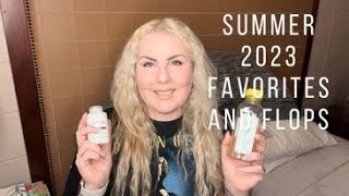 Summer 2023 Favorites & Flops