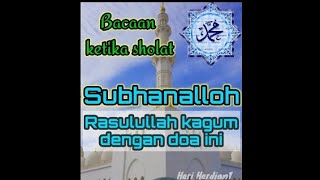 Rasululloh kagum pintu pintu langit dibukakan karena doa ini bacaan dalam sholat