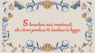 5 branduri mici românești ale căror produse te învelesc în hygge | Lovedeco