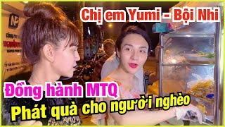 Khách Đông Yumi - Bội Nhi Vẫn Sắp Xếp Đồng Hành Cùng MTQ Phát Quà Cho Người Vô Gia Cư Tháng Cô Hồn.