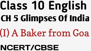 A Baker from Goa, Class 10th English