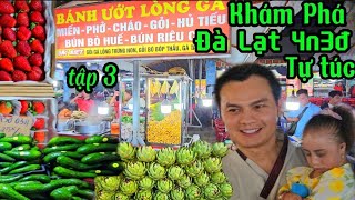 ĐÀ LẠT 4N3Đ ĂN GÌ CHƠI GÌ ? Cùng Mình Khám Phá Các Quán Ăn và Địa Điểm Có Gì Hấp Dẫn| Part 3| A Quắn