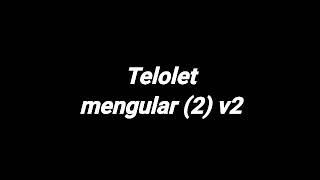 Telolet mengular (2)