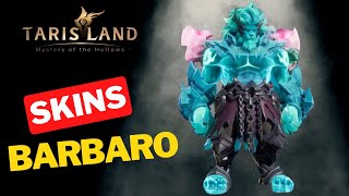 TARISLAND - TODAS SKINS BARBARO