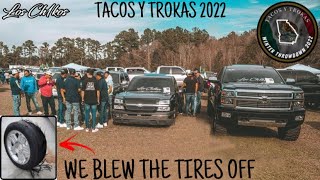 We Blew the Tires Off.. Literally | Tacos Y Trokas Winter Throwdown 2022