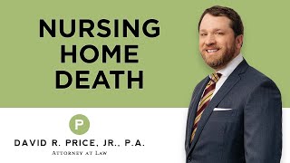 Nursing Home Death | Personal Injury Attorney in SC | David R. Price, Jr., P.A. | (864) 271-2636