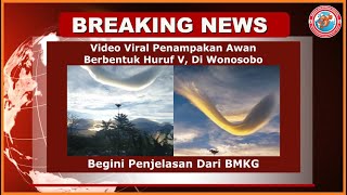 Video Viral Penampakan Awan Berbentuk Huruf V Di Wonosobo, Begini Penjelasan Dari BMKG