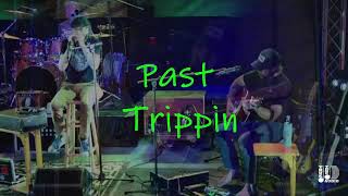 Hambone Wilson Band, Past Trippin', Fort Blanket Studios, 2020