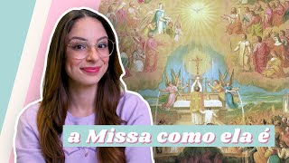 O REAL SENTIDO da Missa