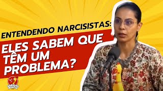 🚧🤝Entendendo Narcisistas: Eles Sabem que Têm um Problema❓