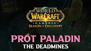 Season of Discovery Prot Paladin Deadmines (Full Dungeon)