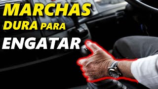 CARRO COM DIFICULDADE DE ENTRAR AS MARCHAS