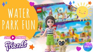 Water Park Fun - Lego Friends live stream build and cosy chat