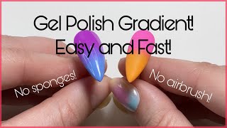 Easy Gel Polish Gradient Nails!