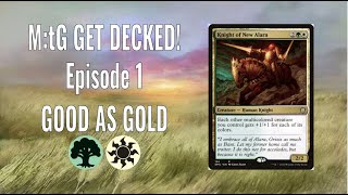 M:tG Get Decked! Episode 1: Good as Gold