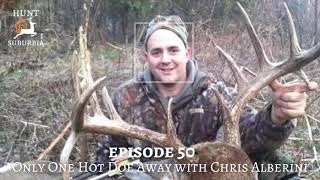 Ep. 050: Only One Hot Doe Away with Chris Alberini