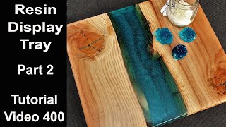 Resin Display Tray/ Start to Finish/ Sanding & Polish/ Part 2