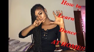 6 Ways You Can Learn Dance At Home FAST!! | How to learn dance at home FAST!! | Dance Tips|