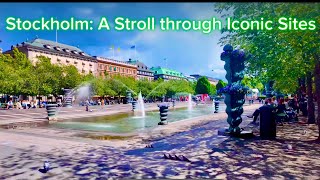 Stockholm: A Stroll through Iconic Sites