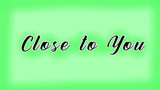 Close To You - jmko_music