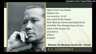 Read by the poet: "Poem, Or Beauty Hurts Mr. Vinal" by e.e. cummings