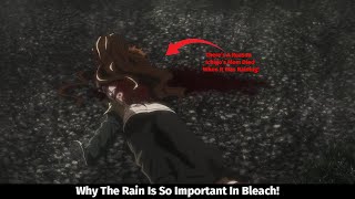 How Kubo Uses The Rain Perfectly In Bleach | Bleach Analysis