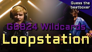 GTB#11 - GBB 2024 wildcards Loopstation !