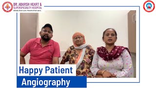 Angiography | Treatment by Dr. Varun Mohan | Dr. Adarsh Heart & Superspeciality Hospital Amritsar