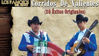 Los Famosos del Bravo - Corridos De Valientes ( 20 Éxitos Originales )