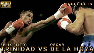 Felix Tito Trinidad VS Oscar De la Hoya  Highlights #boxing