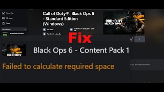 Fix Black Ops 6 Not Installing Error Failed To Calculate Required Space Xbox App PC