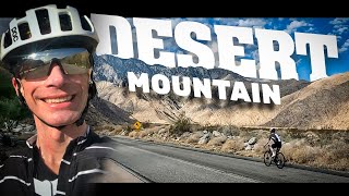 Desert Mountain Climb ! Cycling & Strength Training in the USA