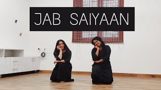 Jab Saiyaan | Gangubai Kothiawadi | Dance Cover | Munira & Rachita