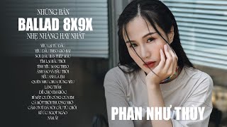 Top Hit Ballad Nhẹ Nhàng Hay Nhất, Gây Nghiện - Yêu Lại Từ Đầu, Tình Yêu Mang Theo, Lặng Thầm