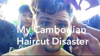 My Cambodian Haircut Disaster