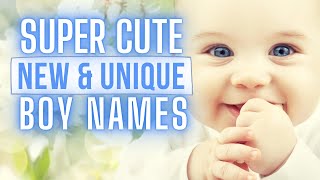 80 SUPER CUTE NEW UNIQUE BOY NAMES (RAPID FIRE) WITH GENDER NEUTRAL NAMES