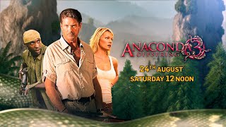 Anaconda 3: Offspring | Wild Wild Cineplex | 24th August | 12 PM | Colors Cineplex