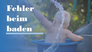 Was DU beim baden deines Kindes beachten solltest