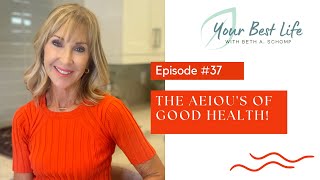 THE AEIOU'S OF GOOD HEALTH | A simple way to remember important fundamentals to live a healthy life!