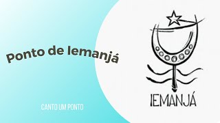 Ponto de Iemanjá - Mãe d’água rainha das ondas