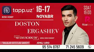 Doston Ergashev - 16-17-noyabr kunlari konsert beradi