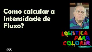 como calcular a intensidade de fluxo?