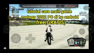 tutorial cara main game motogp pc di hp android