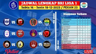 Jadwal BRI Liga 1 Pekan Ke 23 - Klasemen terbaru - top skor - Top assist