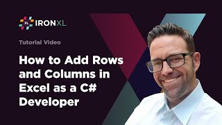 How to Add Rows and Columns in Excel as a C# Developer