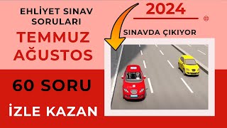 2024 TEMMUZ AĞUSTOS Ehliyet Soruları / Ehliyet Sınavı Soruları / 2024 Çıkmış Ehliyet Sınav Soruları