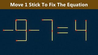 Move 1 Stick To Fix The Equation - Matchstick Puzzle