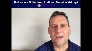 Do Leaders Suffer From Irrational Decision Making?